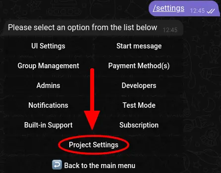 Open the /settings menu of your bot and navigate to 'Project Settings'.